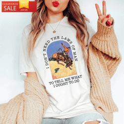 i dont need the laws of man tyler childers tshirts happy place for music lovers