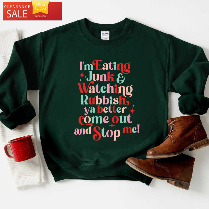 I'm Eating Junk And Watching Rubbish Sweatshirt, Home Alone Christmas Shirt - Happy Place for Music Lovers.jpg