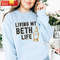 Living My Beth Life Beth Dutton Yellowstone Shirts Yellow Stone Gifts - Happy Place for Music Lovers.jpg