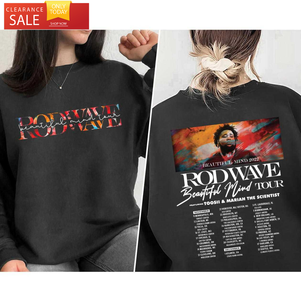 Rod Wave Beautiful Mind 2022 Tour Hoodie Printed 2 Sides Rod Wave Tee Shirt - Happy Place for Music Lovers.jpg
