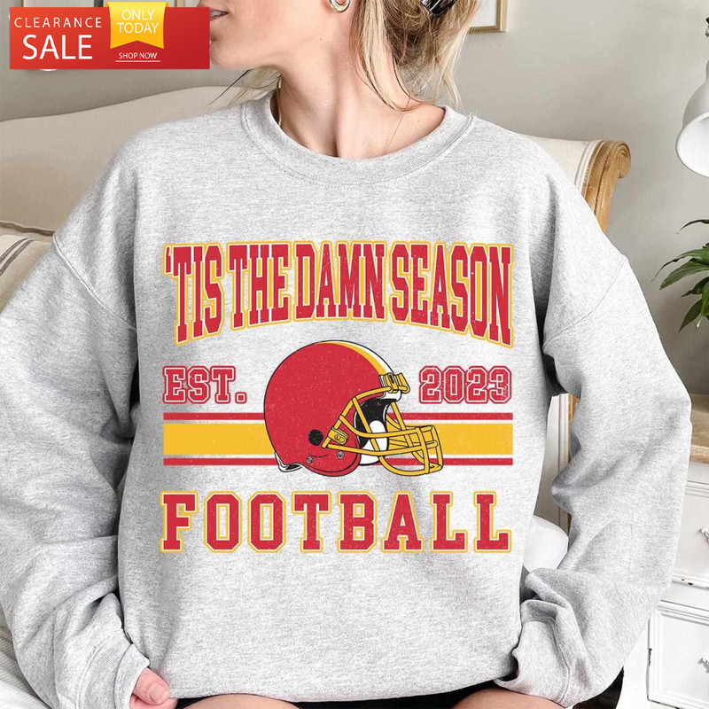 Tis The Damn Season Sweatshirt Taylor Football Shirt - Happy Place for Music Lovers.jpg