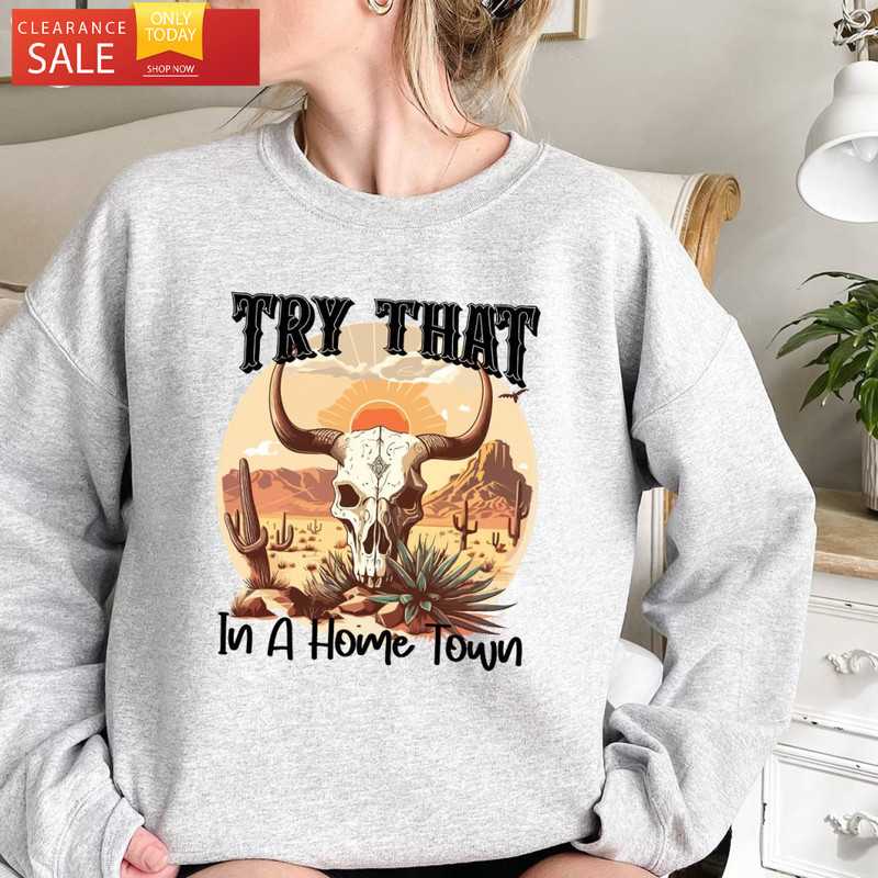 Try That In A Home Town Jason Aldean Country Music Concert Shirt - Happy Place for Music Lovers.jpg