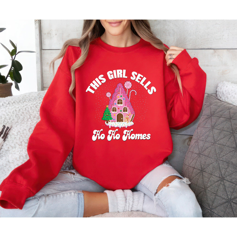 Real Estate Christmas Sweatshirt, Xmas Unisex Sweatshirt, Funny Real Estate Agent Sweater, This Girl Sells Ho Ho Homes Real Estate Shirt.jpg