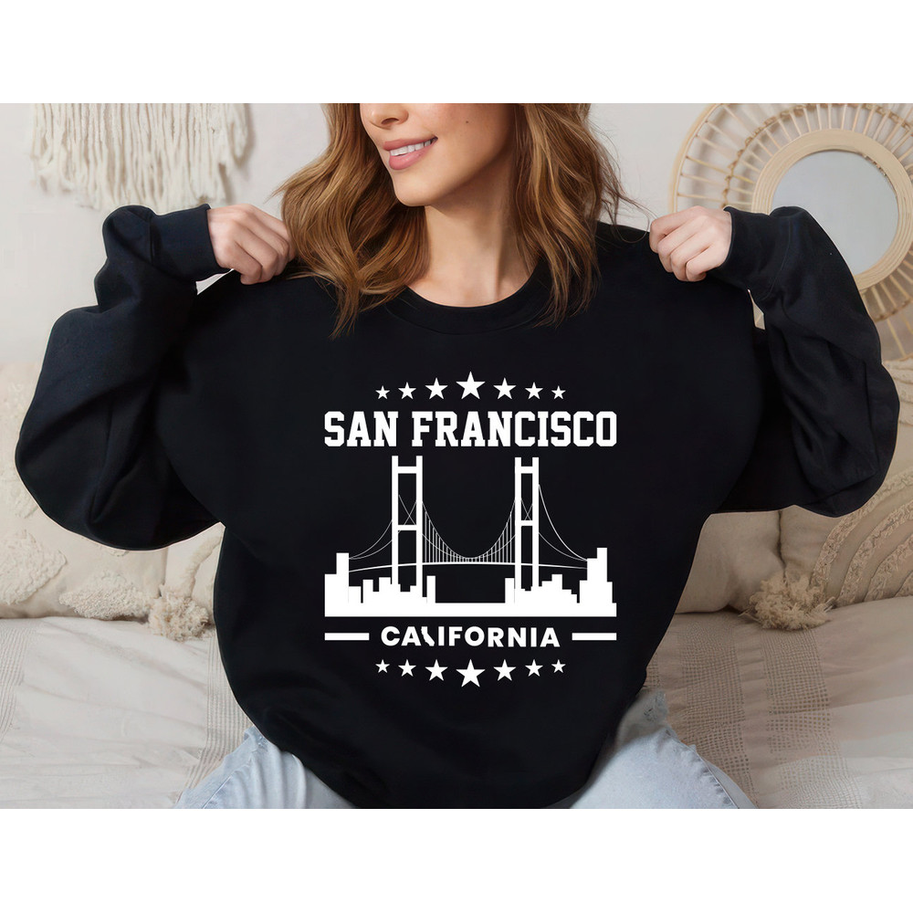 San Francisco Sweatshirt, Vacation Travel Sweatshirt, California Unisex Sweater, San Francisco California Sweatshirt, Trendy Shirt.jpg