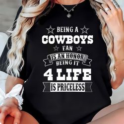 Being A Cowboys Fan 4 Life Is Priceless NFL Dallas Cowboys 2 Shirt,NFL shirt, Super Bowl shirt, Sport shirt, Shirt NFL,