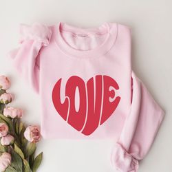 Love Heart Valentine Sweatshirt, Womens Valentines Day Sweatshirt, Cute Valentines Day Sweatshirt, Love Sweatshirt, Wome