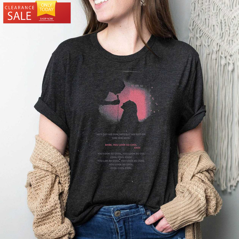 Babe You Look So Cool The 1975 Robbers Shirt The 1975 Gift Ideas - Happy Place for Music Lovers.jpg