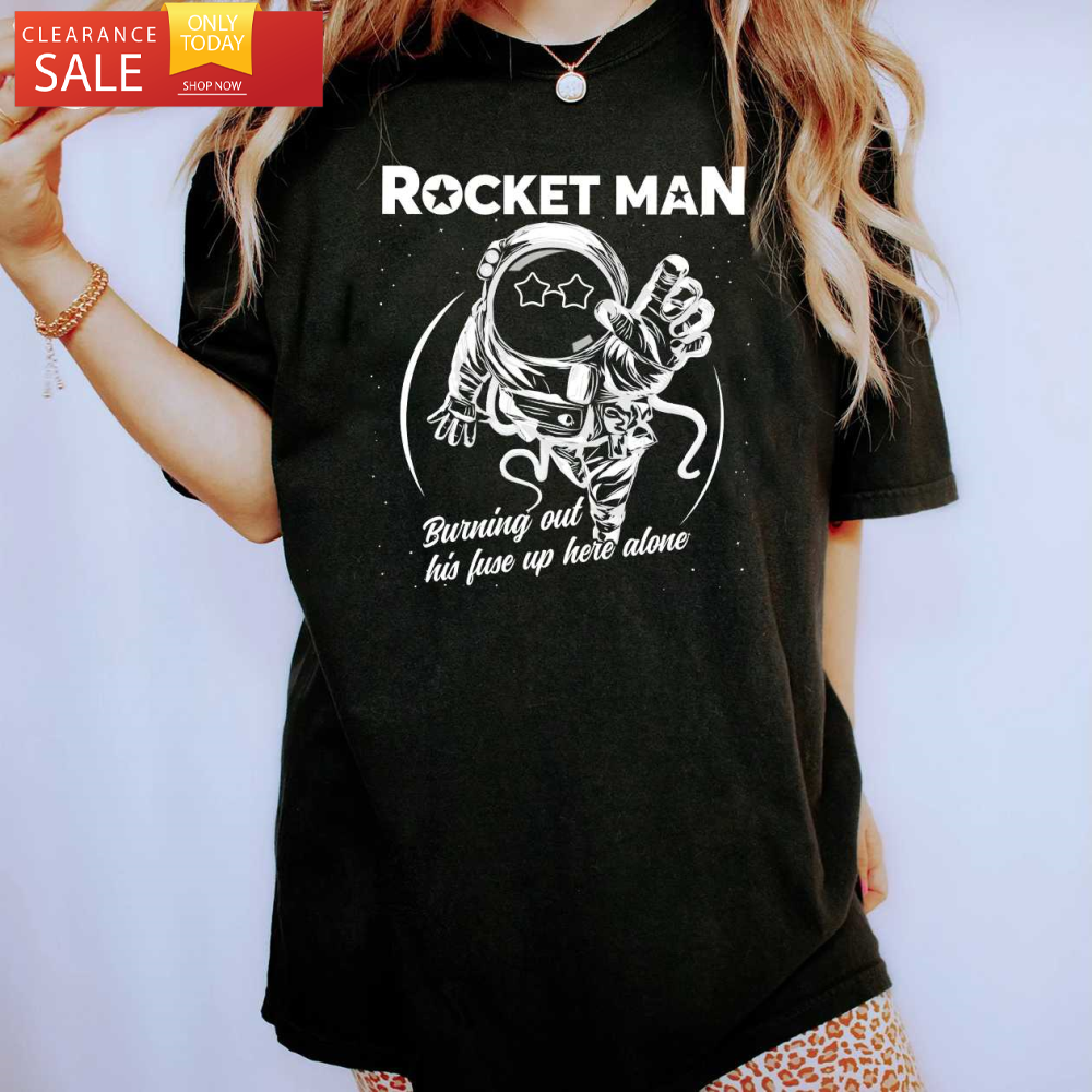 Elton John Rocketman T Shirt Lyrics Song 90s - Happy Place for Music Lovers.jpg