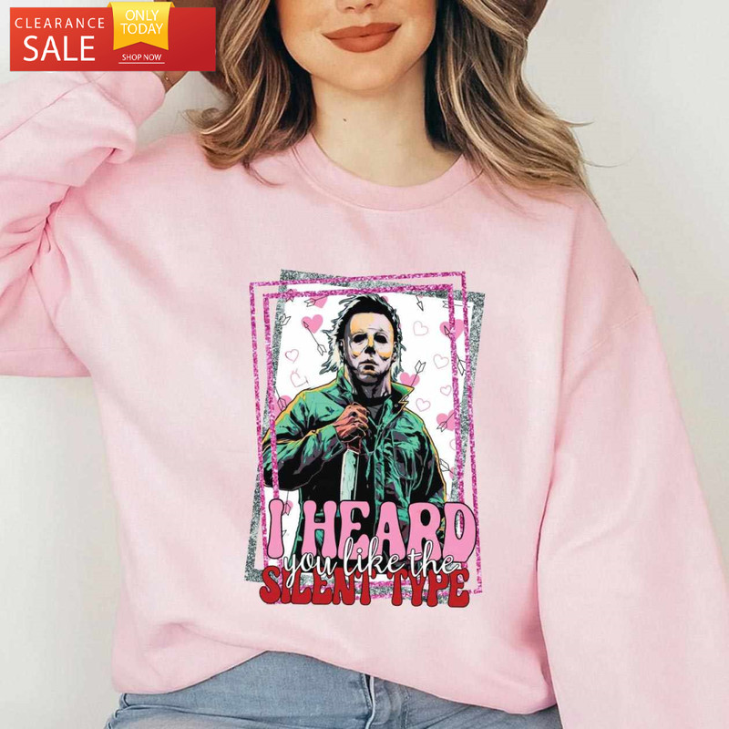I Heard You Like The Silent Type T Shirt Horror Characters - Happy Place for Music Lovers.jpg