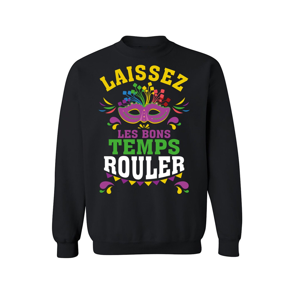 Laissez Les Bons Temps Rouler Sweatshirt, Mardi Gras Unisex Sweatshirt, New Orleans Mardi Gras Sweatshirt, Mardi Gras Party Shirt - 800.jpg
