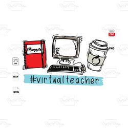 virtual teacher, class online svg, teacher, teacher svg, teacher gifts, gift for teacher, teacher life, teacher school s