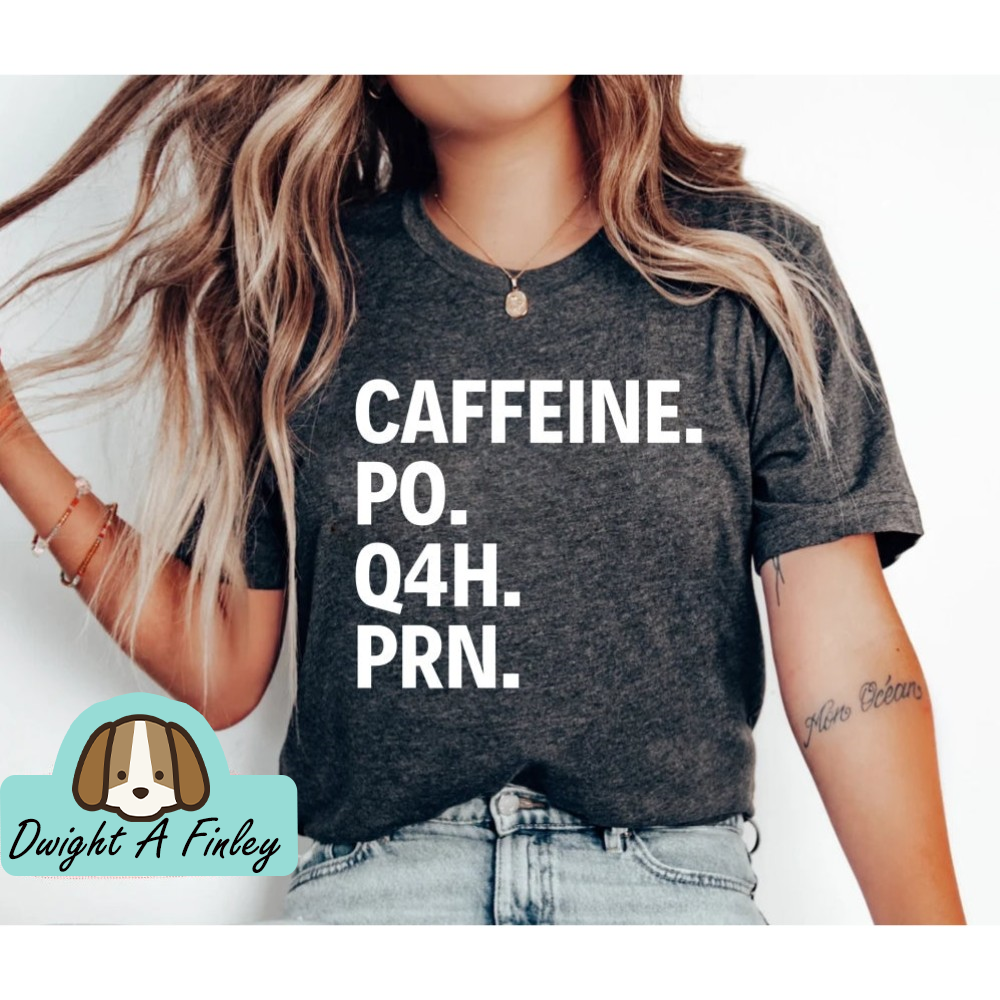 Nurse Shirt, PRN Nurse Shirt, Funny Nurse Tshirt, Gift For Nurse, Funny Coffee Shirt, Healthcare Workers Shirts 1.jpg