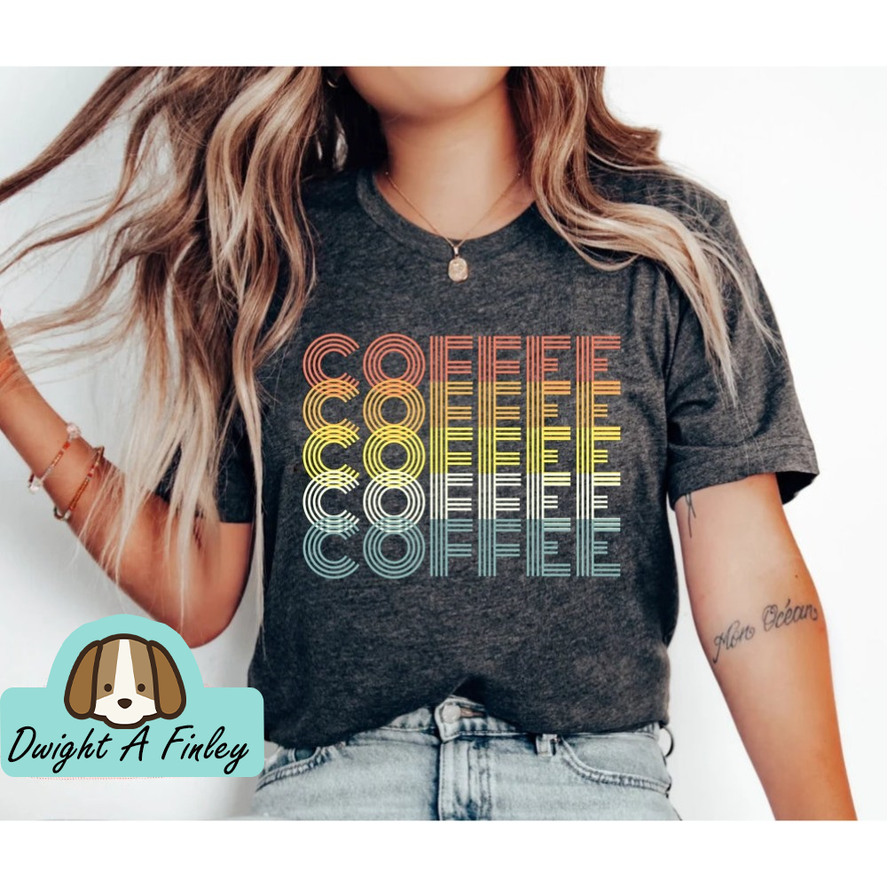 Retro Coffee Shirt Coffee Coffee Coffee T-Shirt Womens Shirt Graphic Tee Gift for Coffee Lover Coffee Drinker Shirt Mother's Day Gift Mom.jpg