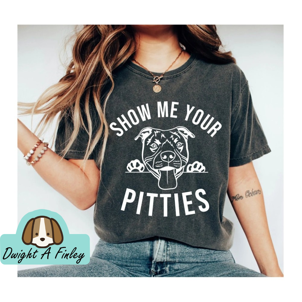 Show me your pitties shirt Funny dog shirt Bully breed shirt Dog Tee Pitbull shirt Pitbull lover Pitbull gift funny pit bull tee.jpg
