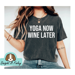 yoga now wine later tshirt womens yoga now wine later tee cute yoga and wine tshirt gym tshirt funny tshirt yoga tshirt