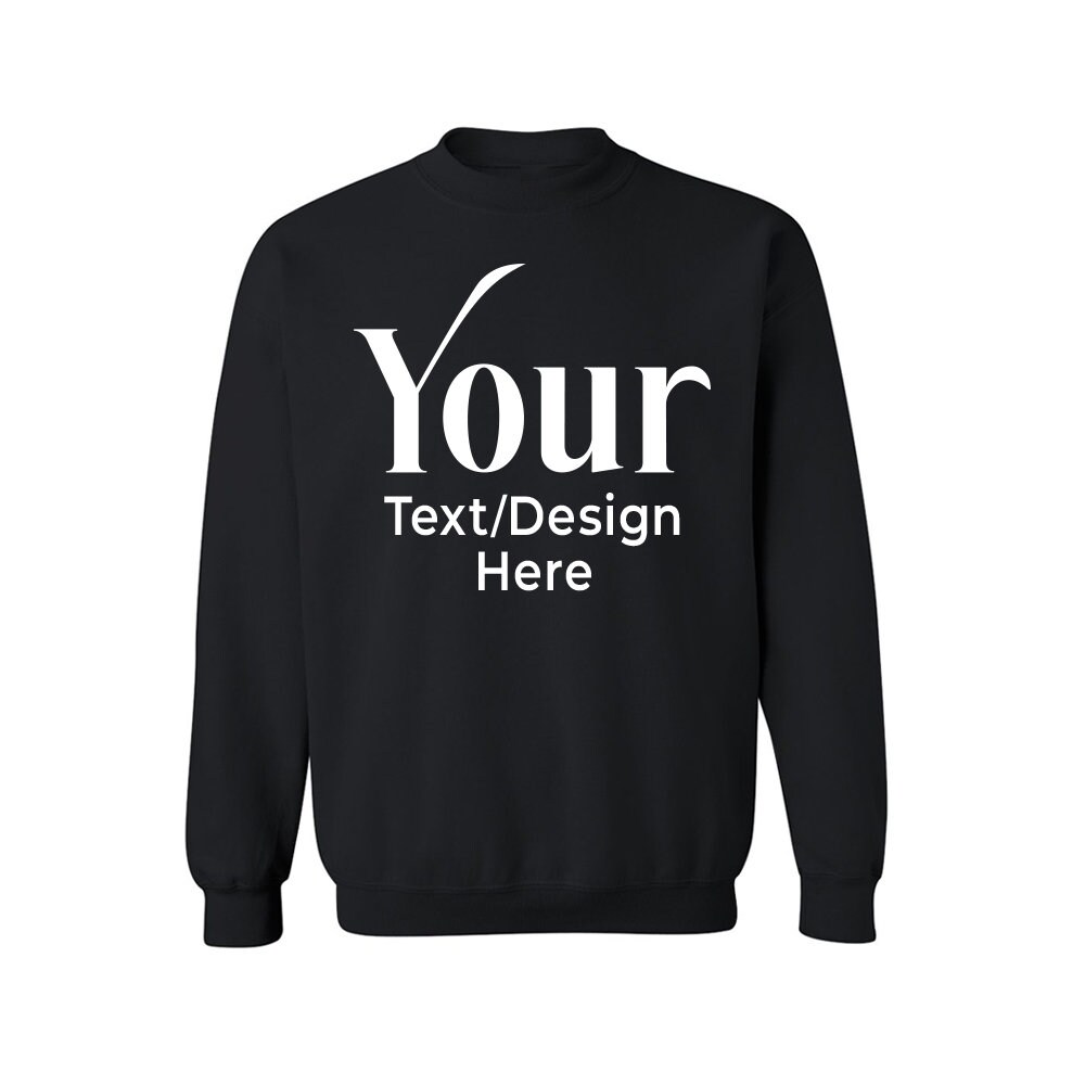 Custom Sweatshirt, Personalized Unisex Sweatshirt, Customized Sweatshirt, Custom Sweatshirt, Custom Text Sweatshirt.jpg