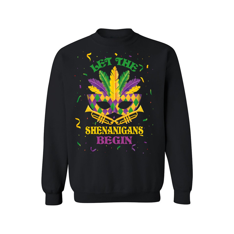 Mardi Gras Sweatshirt, It's a Mardi Gras Thing Unisex Sweatshirt, New Orleans Mardi Gras Sweatshirt, Let The Shenanigans Begin Shirt - 803.jpg