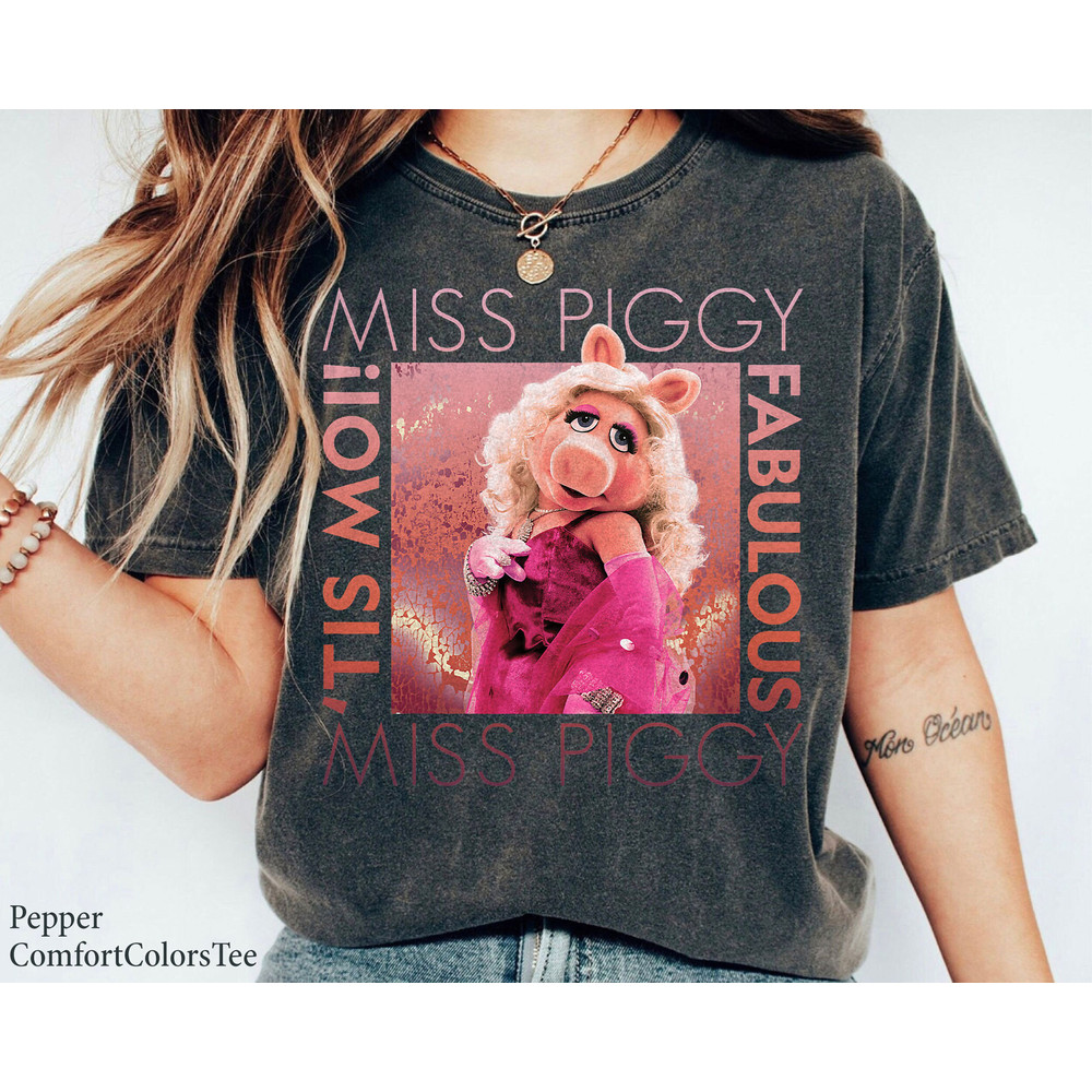 Disney The Muppets Miss Piggy Tis Moi Fabulous Shirt Family Matching Walt Disney World Shirt Gift Ideas Men Women.jpg
