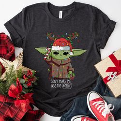 dont make me use the force the mandalorian the child star warmerry christmashirt,tshirt, shirt gift, sport shirt
