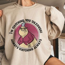 im watching you wazowski alwaywatching alwaymonsterinc roz shirt family matching,tshirt, shirt gift, sport shirt