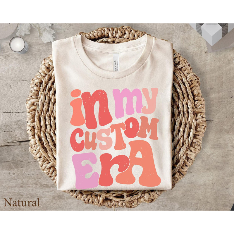 In My Custom Era Shirt Custom Era Shirt Mother's Day Personalized Mom Shirt, New Mom Shirt Gift Men Women.jpg