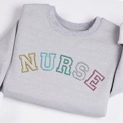 Embroidered Nurse Sweatshirt CUSTOM Nurse Sweater, Embroidery Nurses Gift