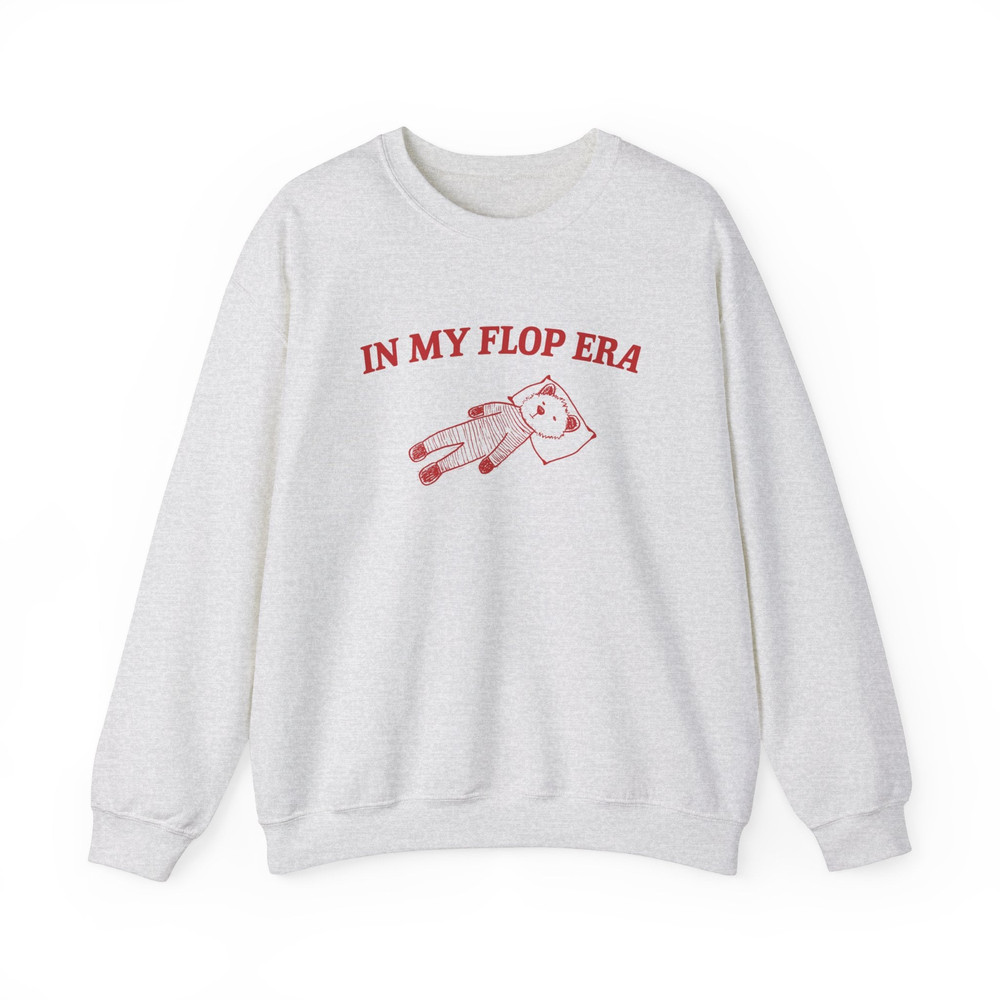 In My Flop Era - Sweatshirt.jpg