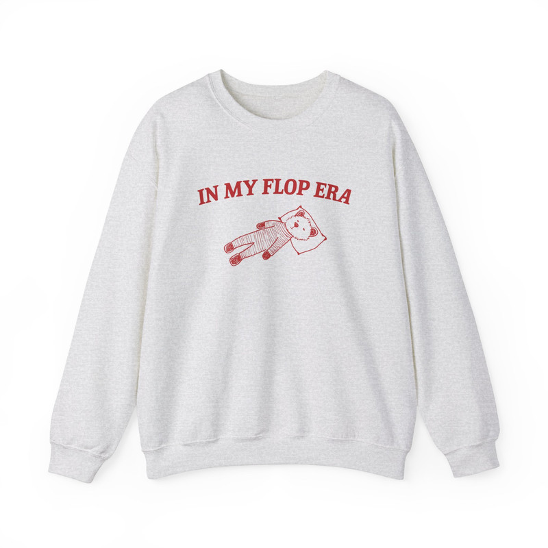 In My Flop Era - Sweatshirt.jpg