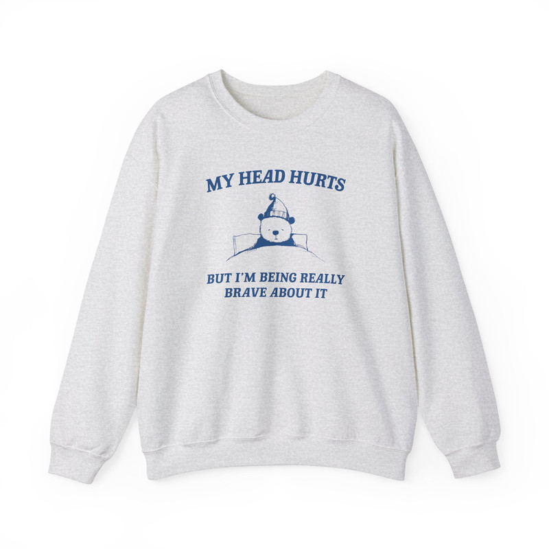 My Head Hurts - Unisex Sweatshirt.jpg