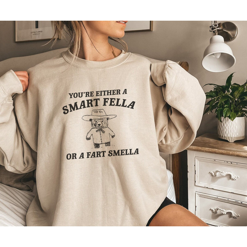 Smart Fella Or Fart Smella - Unisex Sweatshirt.jpg