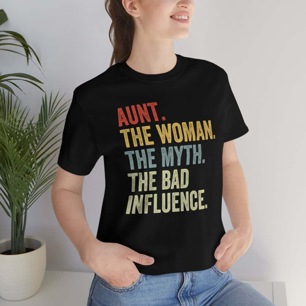 Aunt Shirt, Auntie Shirt, Aunt Gift, Best Aunt Ever, Funny Gift for Aunt, The Woman The Myth The Bad Influence, Retro Vintage Aunt Tee.jpg