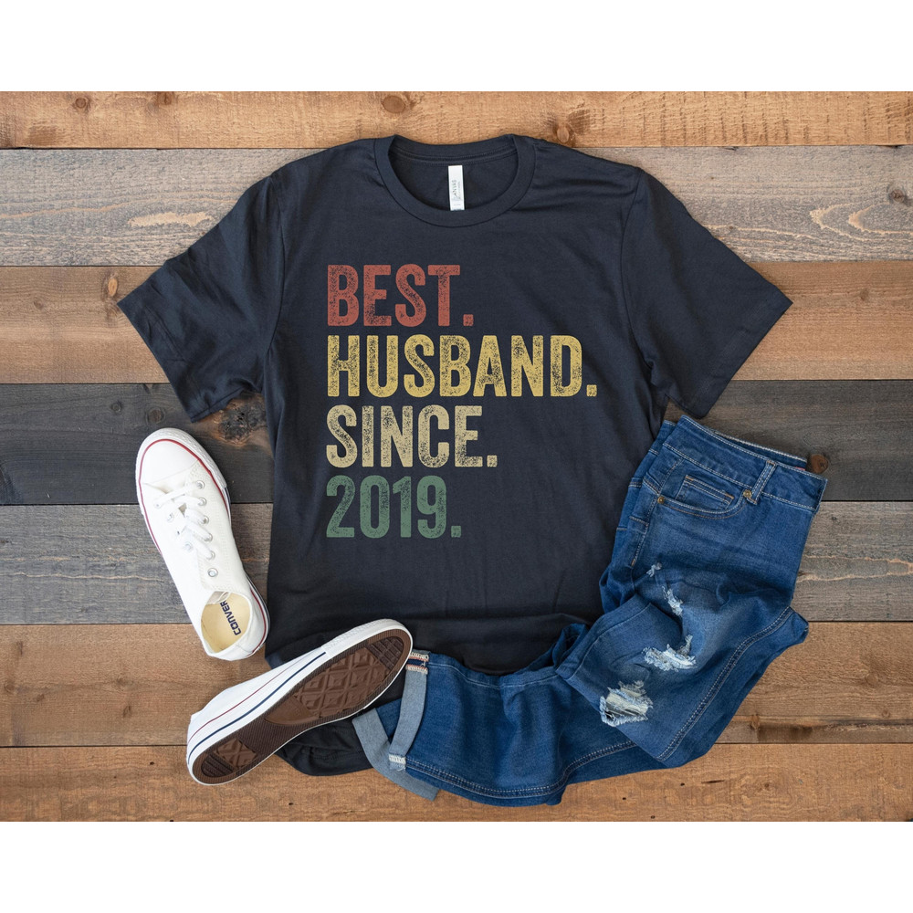 Best Husband Since 2019 Shirt, 2nd Wedding Anniversary Gift for Husband, 2 Year Anniversary Gift for Him, Husband Birthday Gift from Wife.jpg