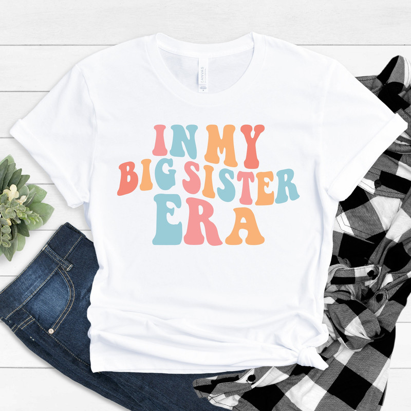 Big Sister Sister, Big Sister Gift, Big Sis Shirt, Big Sister Shirts, In My Big Sister Era, Baby Announcement, Big Sister to Be, Sibling Tee.jpg