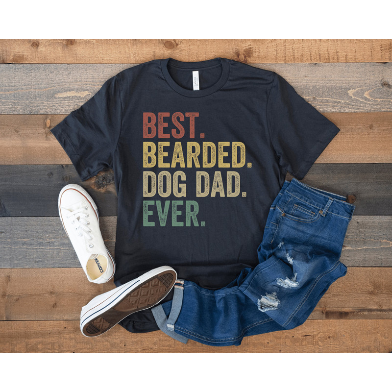 Dog Dad Shirt, Best Dog Dad Ever, Dog Owner Shirt, Bearded Dad Shirt, Dad With Beard, Funny Dad Shirt, Dog Lover Fathers Day Tee.jpg