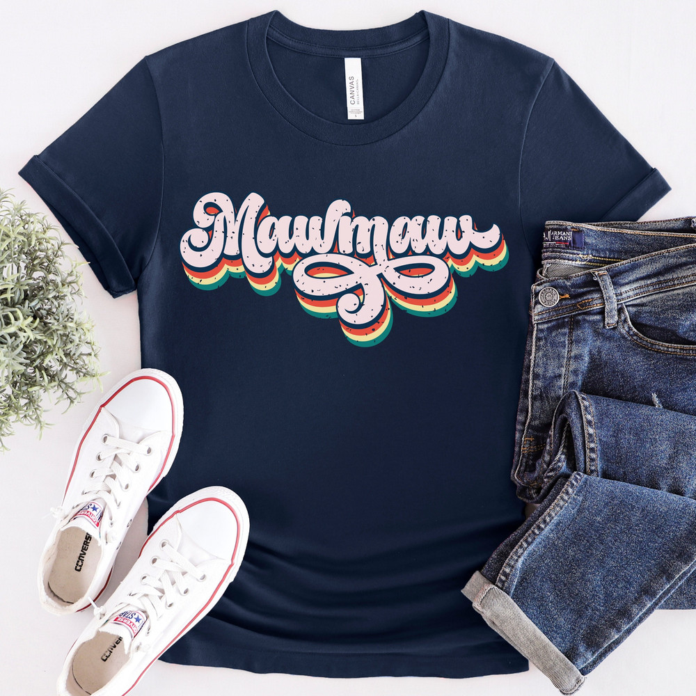 Mawmaw Gift, Mawmaw Shirt, Mawmaw Gifts, Retro Grandma Shirt, Mamaw Shirt, Grandmother Shirt, Funny Grandma Shirt, Gifts for Mawmaw.jpg