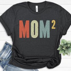 mom of two shirt, mom squared shirt, pregnancy announcement, expecting mom gift, mother of two, mom of 2 shirt, pregnant