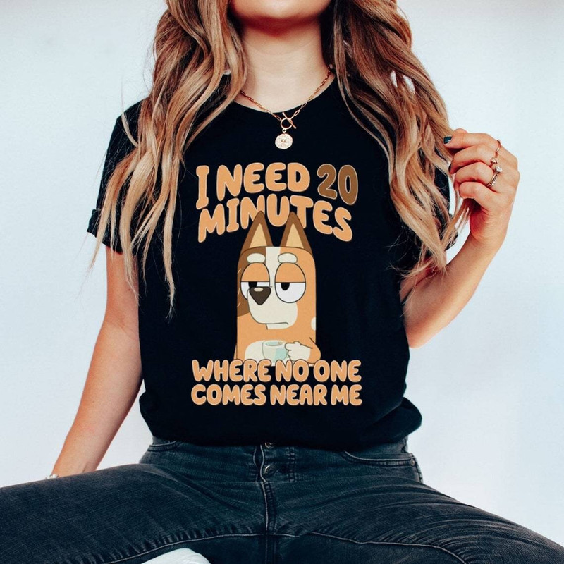 Bluey Need 20 Minutes Shirt, Bluey Dad Sweatshirt, Chilli Mom Shirt, Funny Bluey Cartoon Hoodie, Bluey Gift, Bluey Mum Shirt, Bluey Shirt.jpg