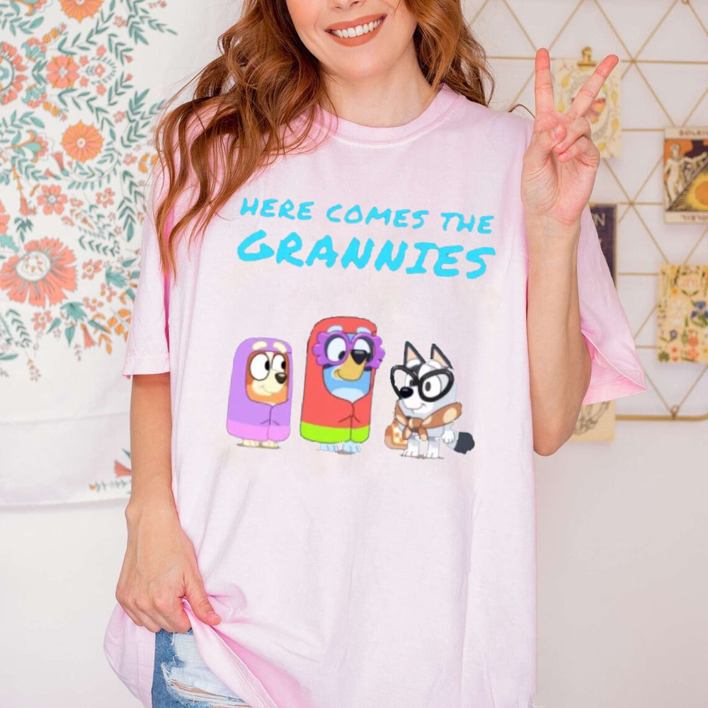 Chilli, Bluey, Bingo, Muffin Shirt, Here Come The Grannies Shirt, Bluey Grannies Tee, Bluey Grannies Meme Tee.jpg