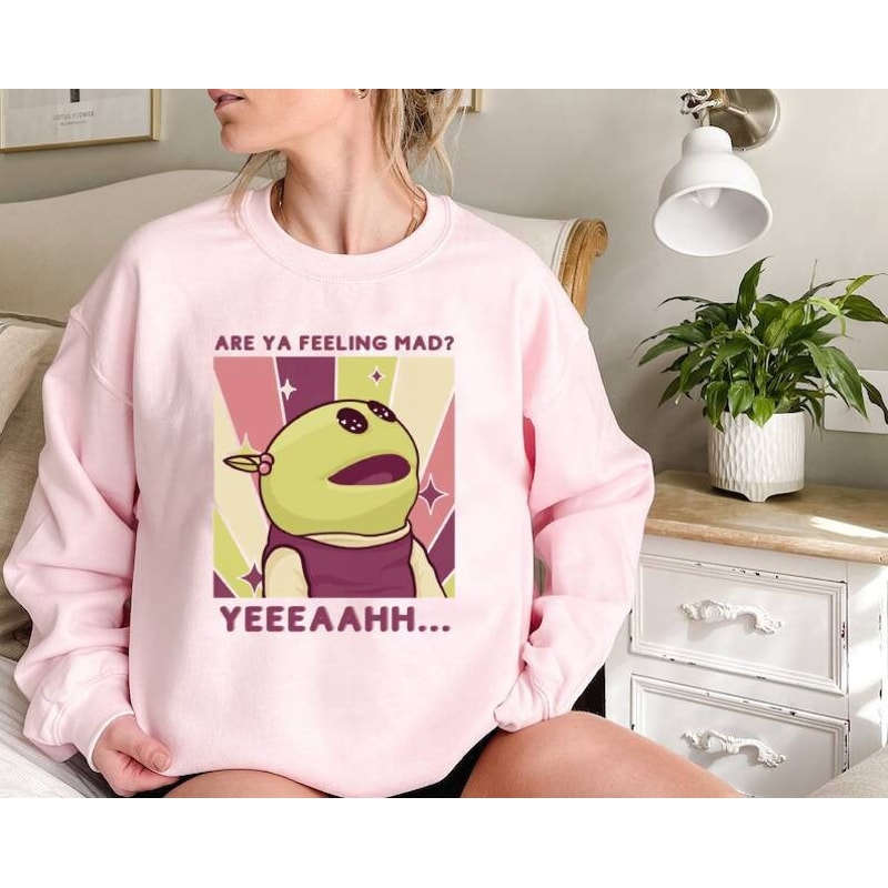Cute Meme Sweatshirt, Are You Feeling Mad, Nanalan Funny Meme, Nanalan Peepo, Girl Birthday Gift, Who's That Wonderful Girl Shirt.jpg