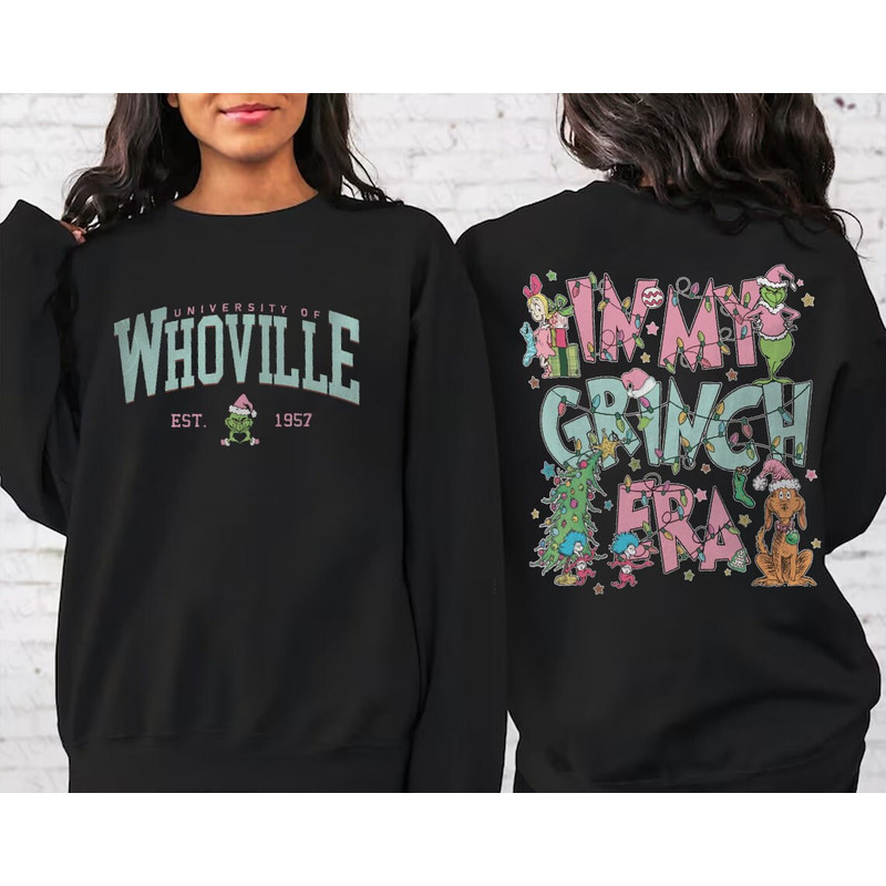 Vintage Whoville University 2 Sides Sweatshirt, In My Grinch Era Shirt, Grinch Christmas Hoodie, Grinch Christmas Hoodie, Christmas Sweater.jpg