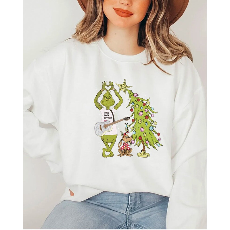 Whos Santa Anyway Ew Sweatshirt, Merry Swiftmas Shirt, Grinch Christmas Hoodie, Grinchmas Sweatshirt, Grinch Taylor Sweatshirt, Xmas Gifts.jpg