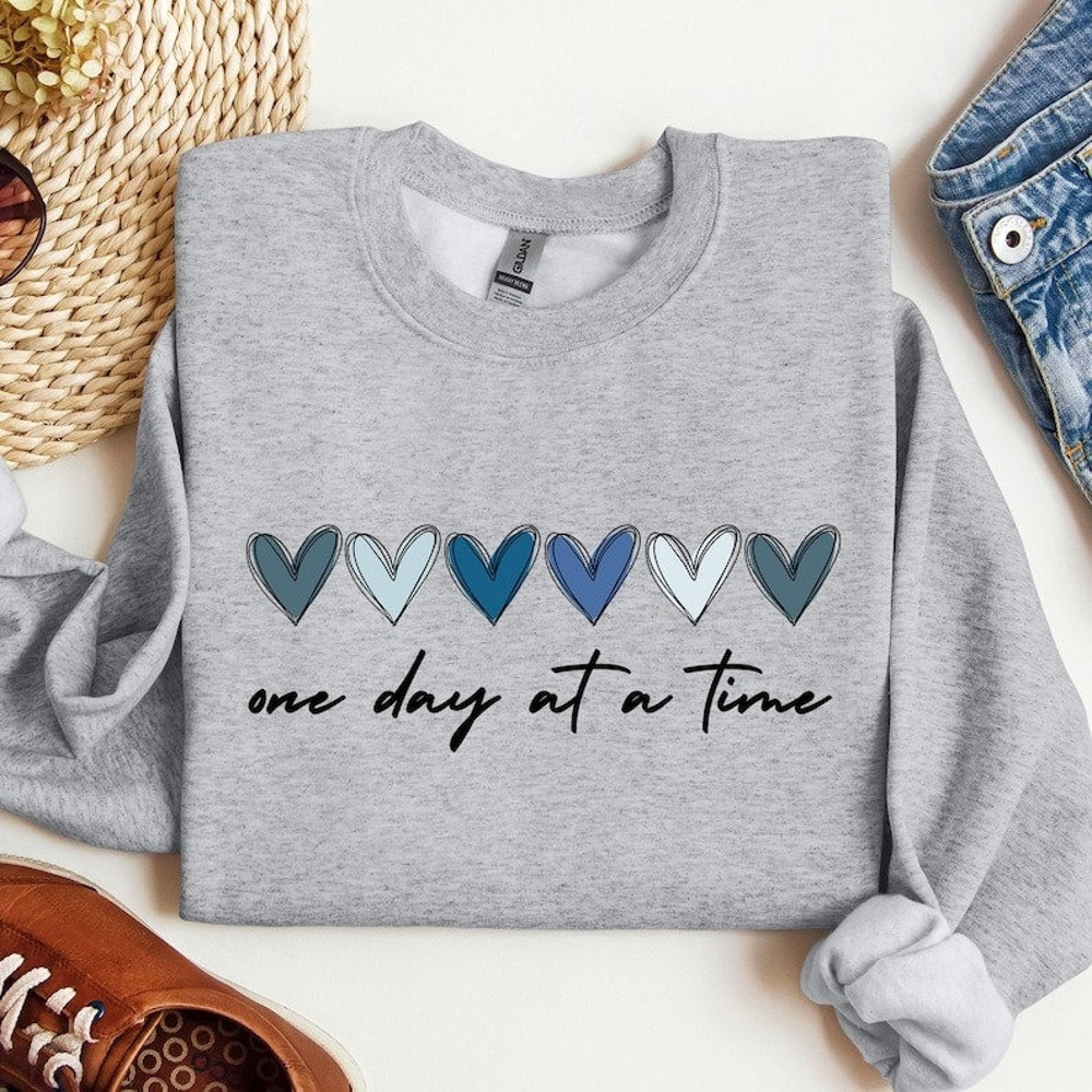 One Day at a Time Sweatshirt, Hearts Crewneck, Recovery Gift for Her, Encouragement Shirt, Inspirational Quotes Tshirt, Mental Health Aware1.jpg