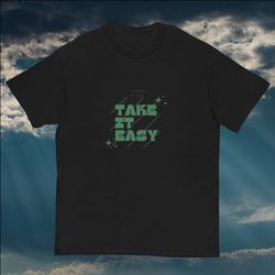 take it easy shirt, graphic tee, 101