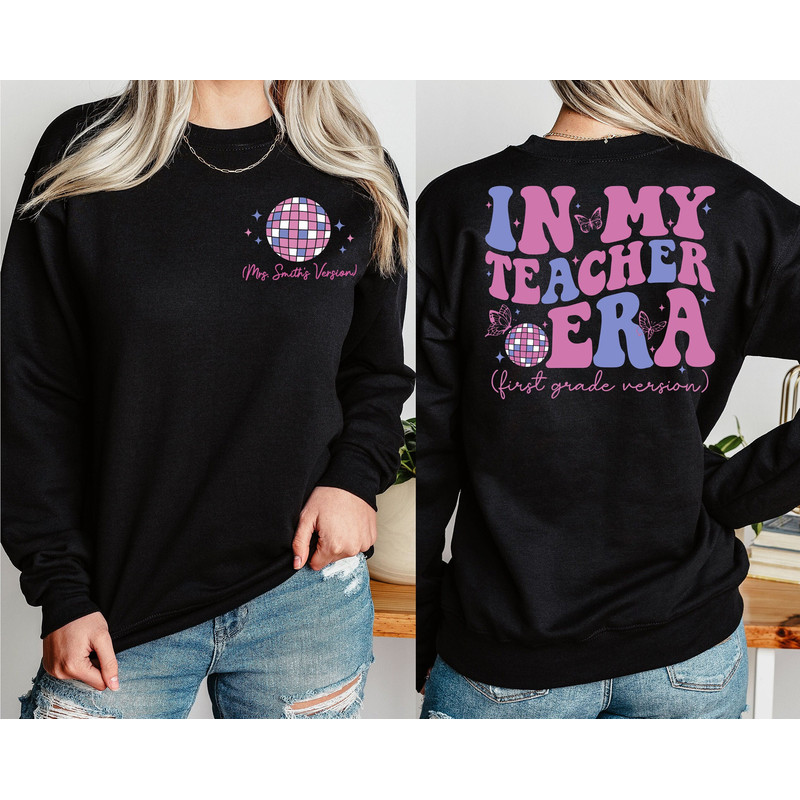 In my teacher Era Shirt, Personalized In My Teacher Era Sweatshirt, Teacher Custom Sweatshirt, Teacher Era Shirt, Back to School Shirt,.jpg