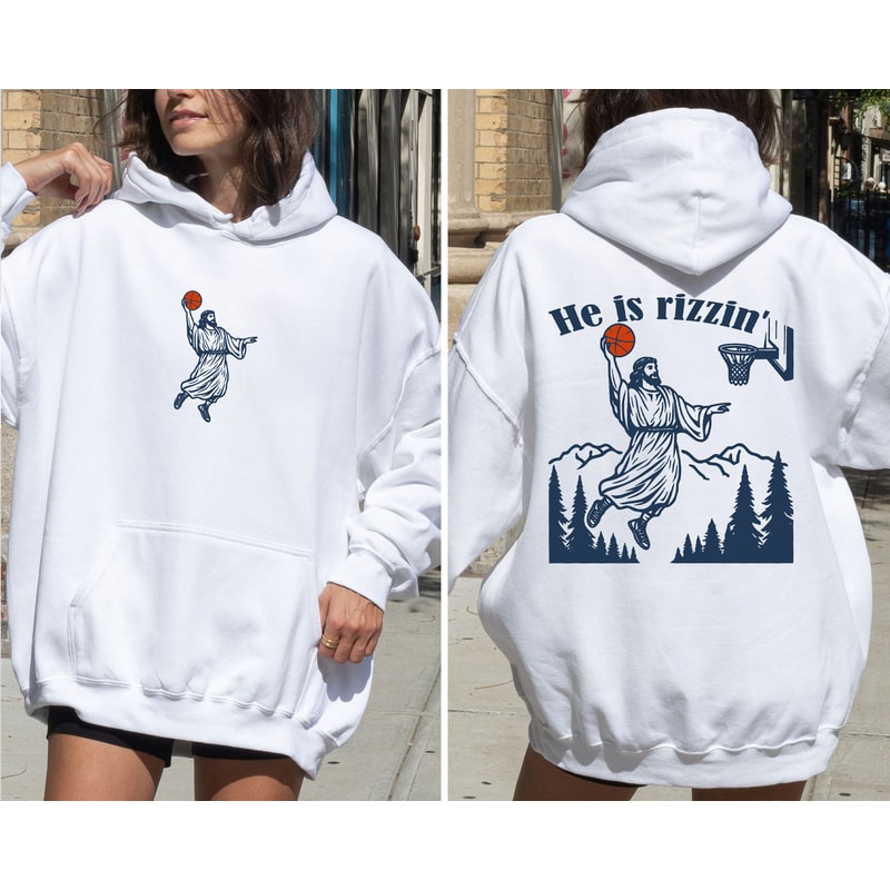 He Is Rizzin' Humor Easter Shirt, Jesus Funny Sweatshirt, Jesus Basketball Easter Hoodie.jpg
