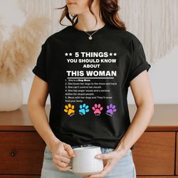 5 things you should know about this woman shirt, custom dog