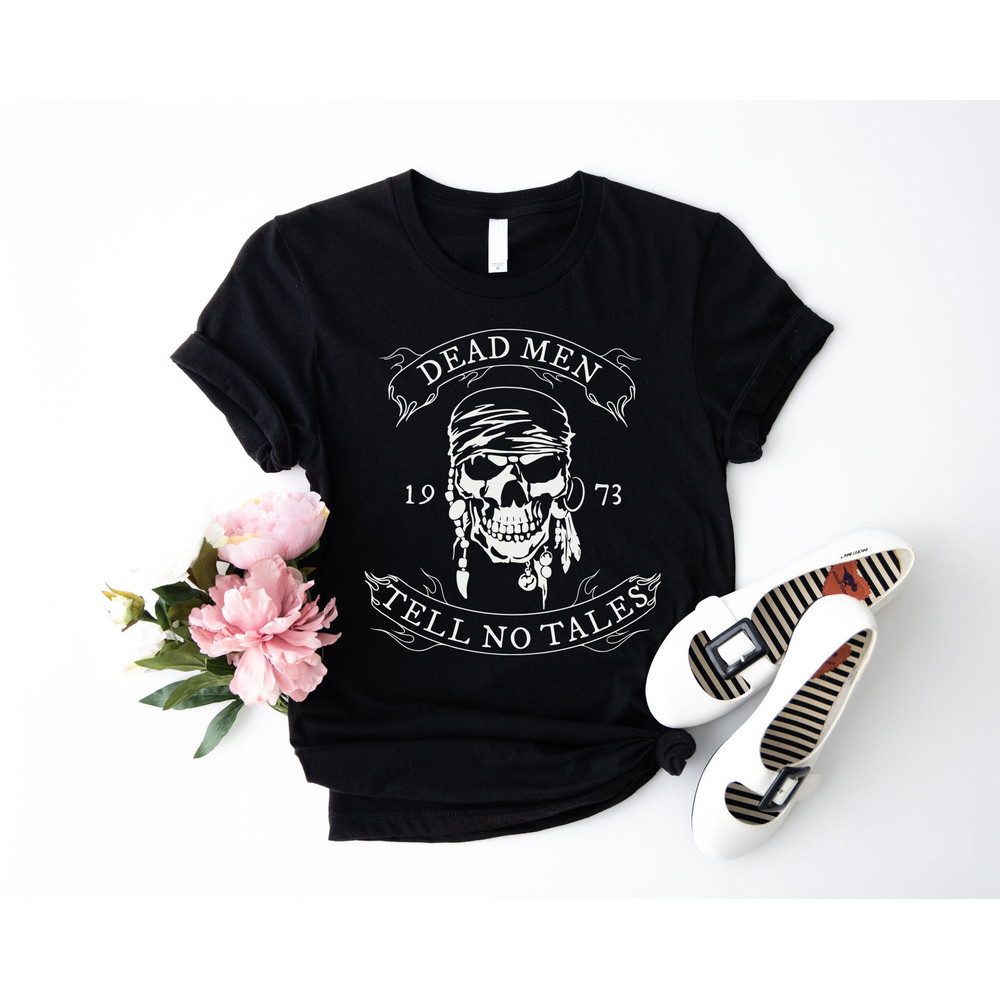 Dead Men Tell No Tales Shirt, Pirates of the Caribbean Shirt, Dead Men Shirt, Disney Family Matching Tee, Vintage Retro Skull.jpg