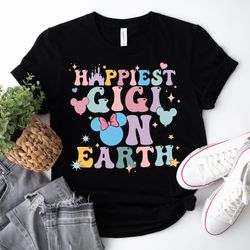 Grandma Shirt, Best Grandma On Earth Shirt, Happiest GIGI on
