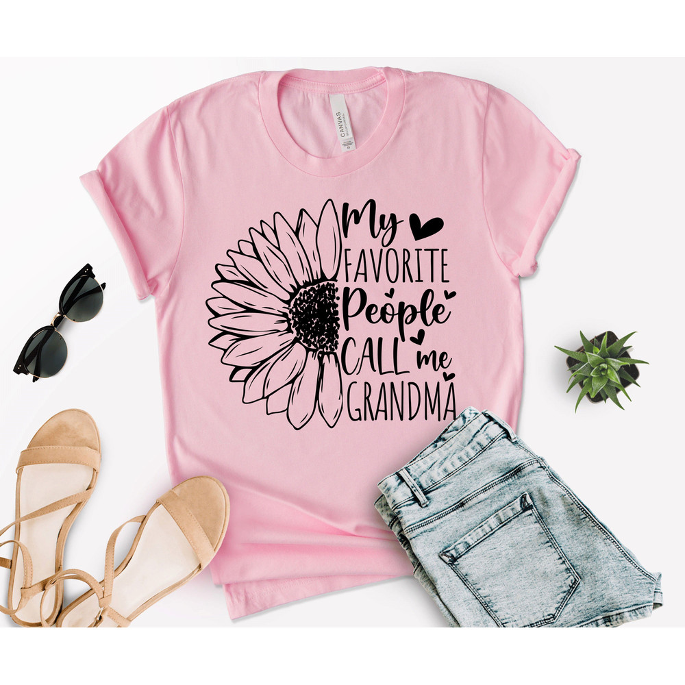 My Favorite People Call Me Grandma Shirt, Grandma Announcement, Gifts For Grandma, Grandma Shirt, Grandmother Shirt, Mothers Day Gift Shirt.jpg