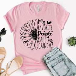 my favorite people call me grandma shirt, grandma announceme